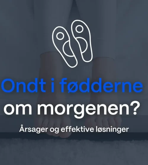 Ondt i fødderne om morgenen